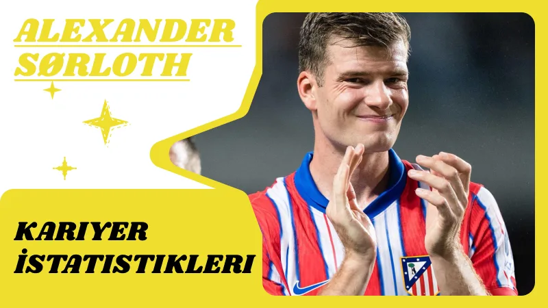 Alexander Sørloth’un Kariyer İstatistikleri